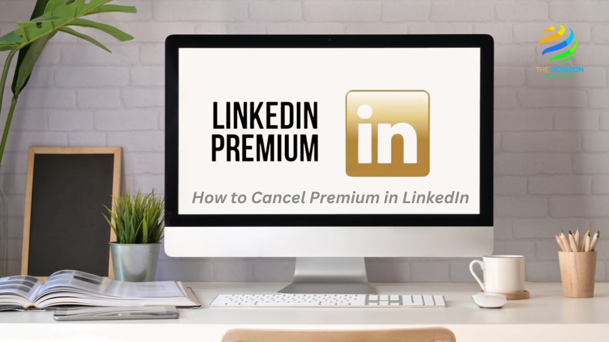 How to Cancel Premium in LinkedIn