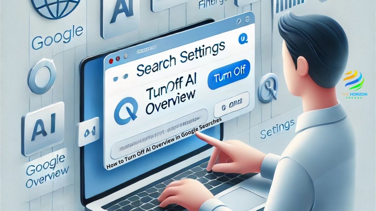 How to Turn Off AI Overview in Google Searches