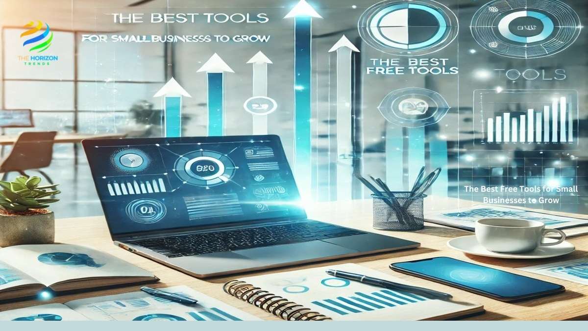 The Best Free Tools for Small Businesses to Grow