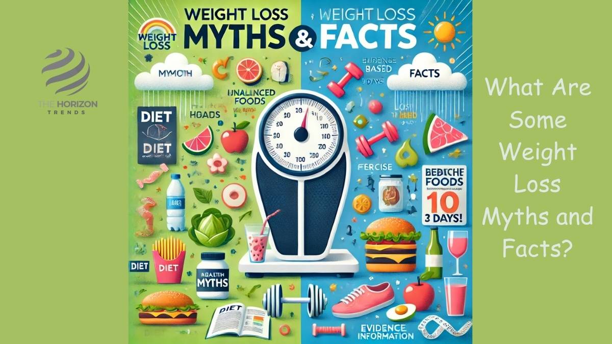 What Are Some Weight Loss Myths and Facts