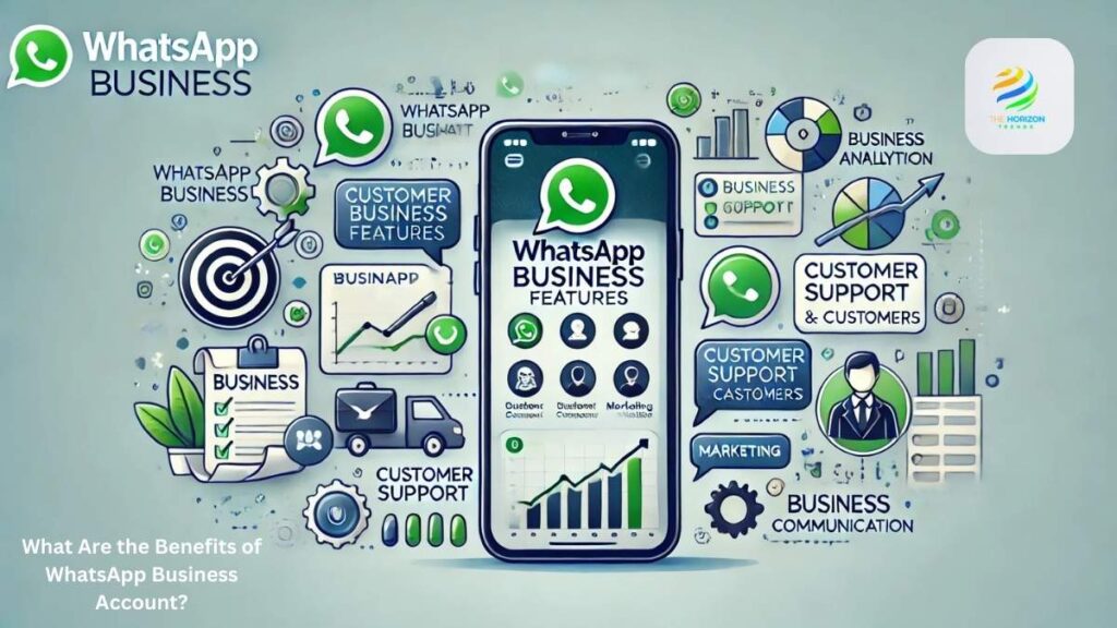 What Are the Benefits of WhatsApp Business Account