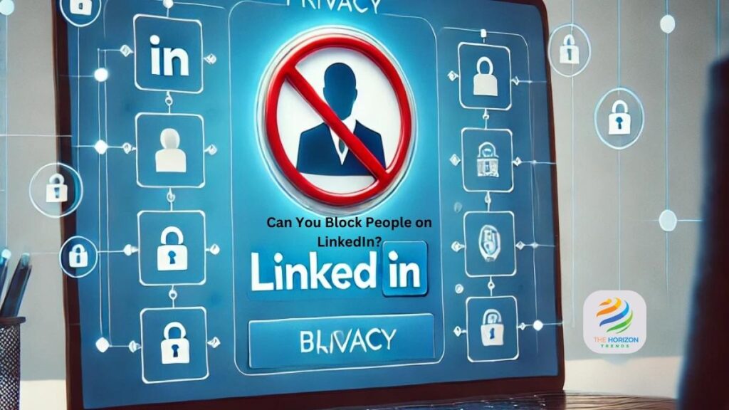 Can You Block People on LinkedIn