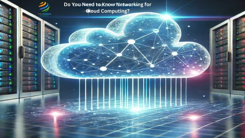 Do You Need to Know Networking for Cloud Computing