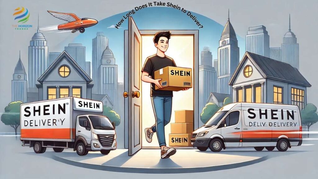 How Long Does It Take Shein to Deliver