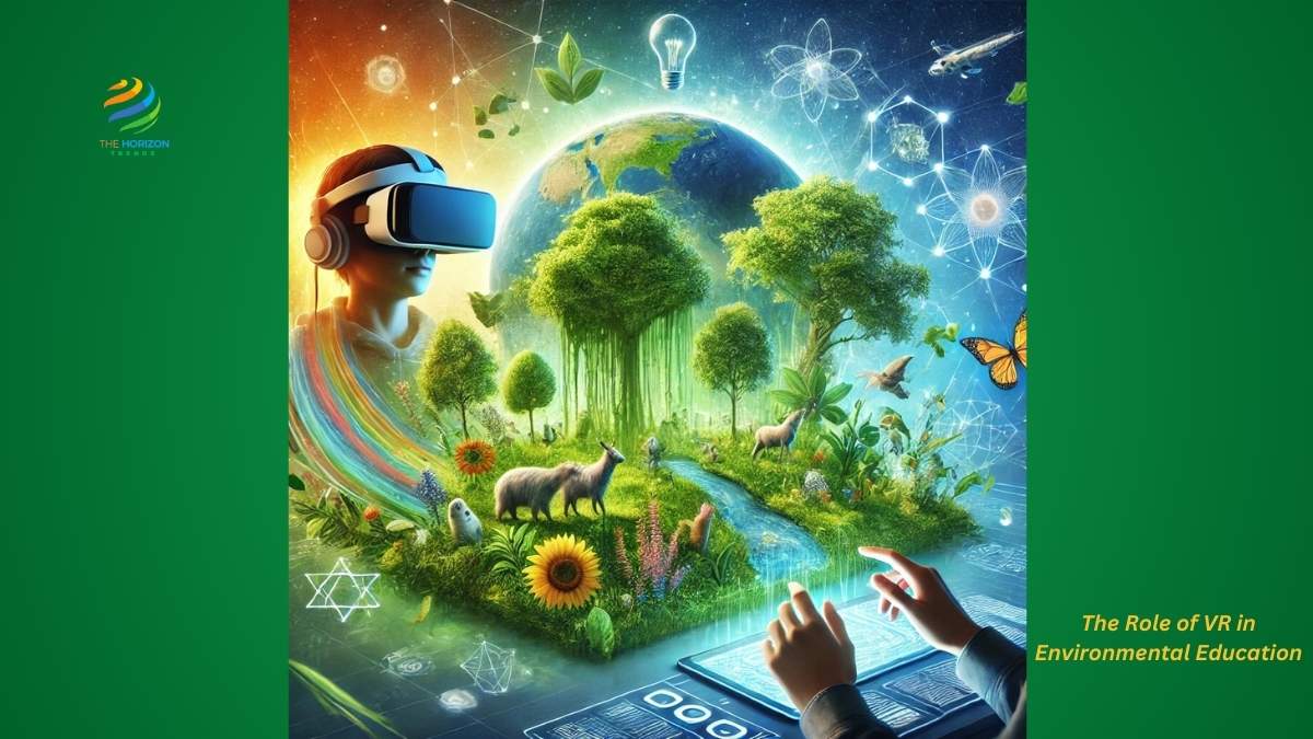 The Role of VR in Environmental Education